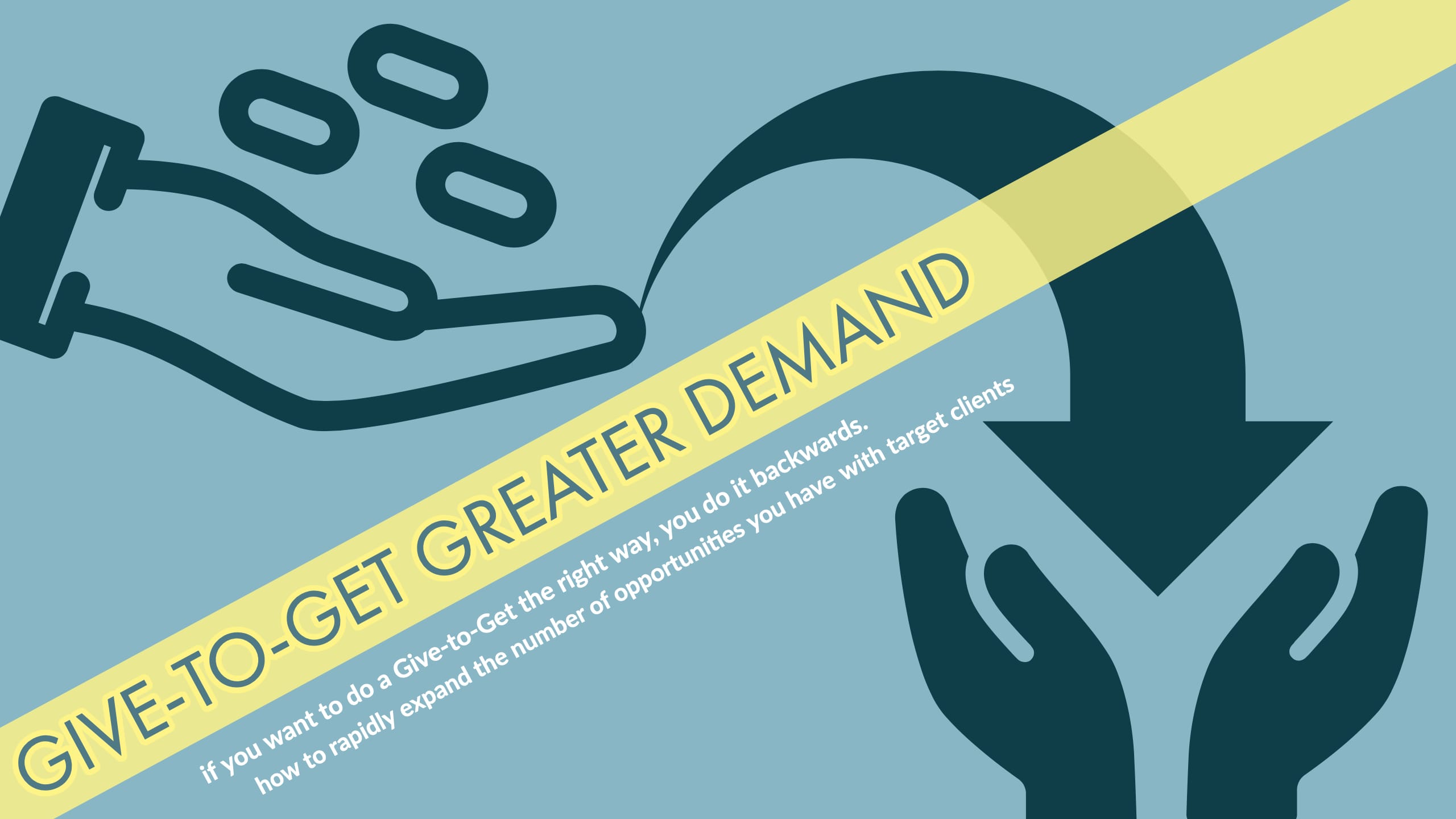 give-to-get-greater-demand-bunnell-idea-group